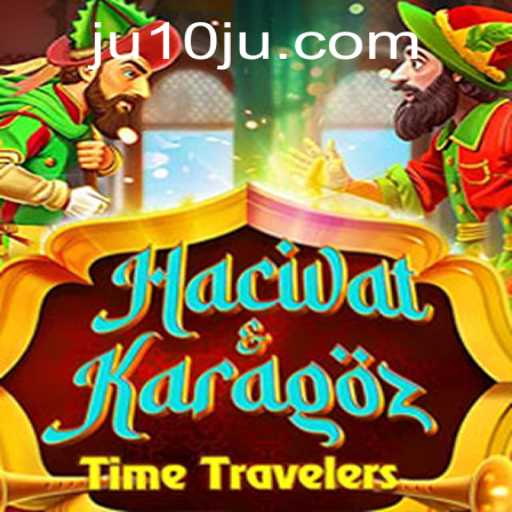 Exploring the Fascinating World of HacivatandKaragoz: A Timeless Game for All Ages