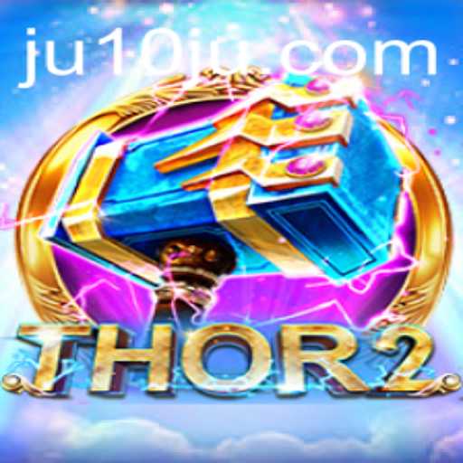 Exploring Thor2: The Epic Adventure and Gameplay of 10ju